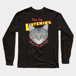 kitty cat attitude what did you say? Cute Tabby Cat Face Long Sleeve T-Shirt